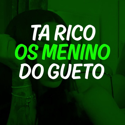 Ta Rico os Menino do Gueto - Single
