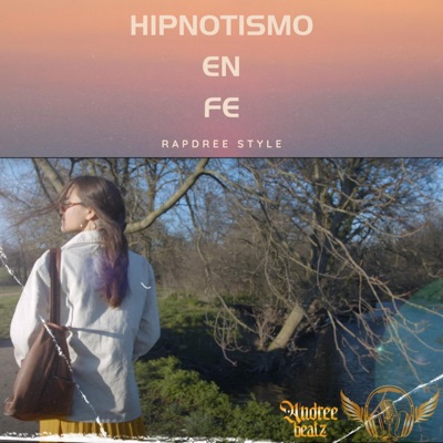 Hipnotismo en Fe (feat. Mistic Real & Cire 37) - Single