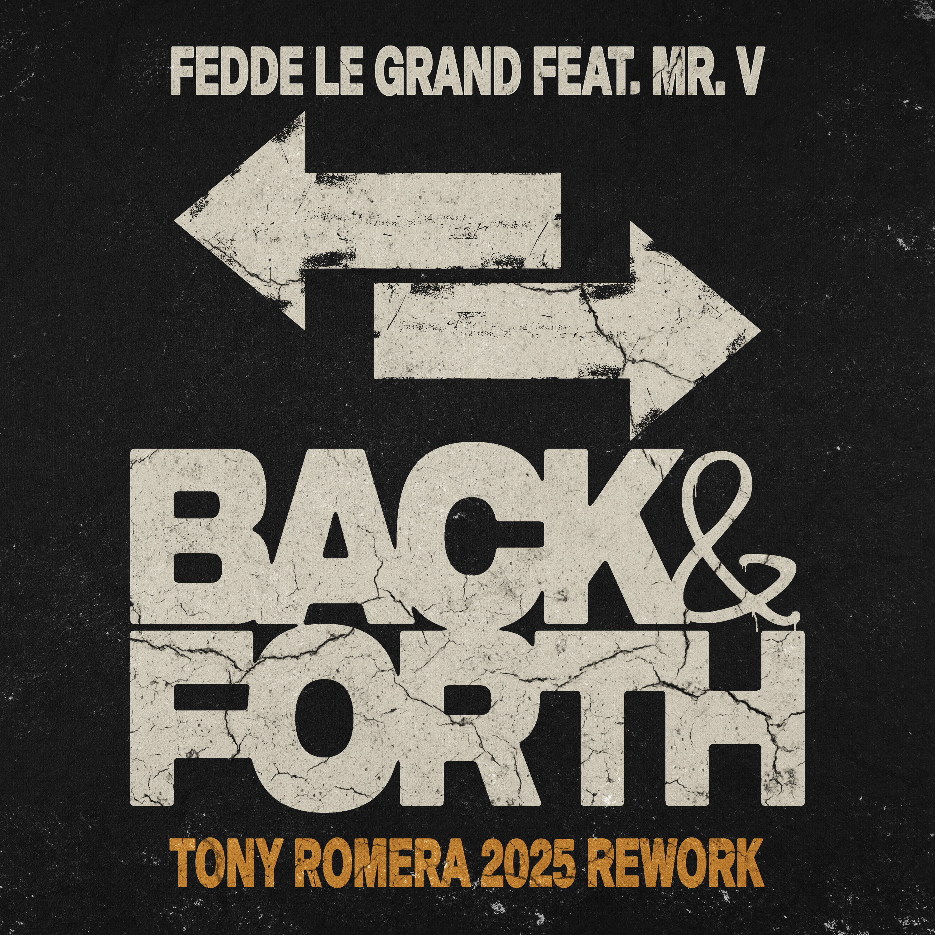 Back & Forth (feat. Mr. V) [Tony Romera 2025 Rework] - Single