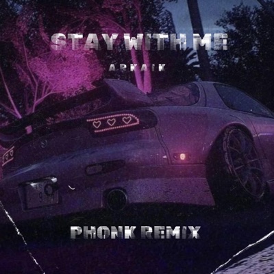 STAY WITH ME (phonk) - Single