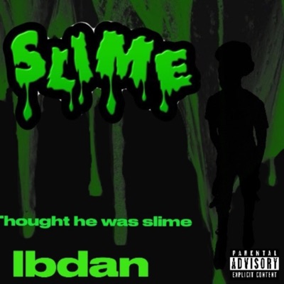 Thought he was slime - Single
