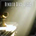 Bendito Seas Jesús