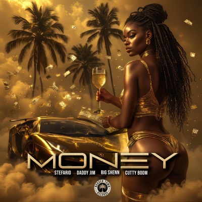 Money (feat. Daddy Jim, Big Shenn & Cutty Boom) - Single