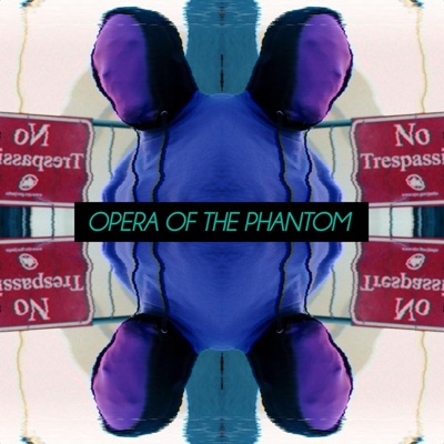 OPERA OF THE PHANTOM - EP