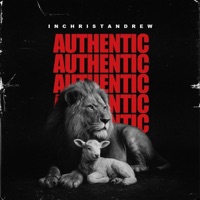 Authentic - Single - INCHRISTANDREW