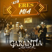 No Eres Mía - Single - Conjunto Garantía Norteña