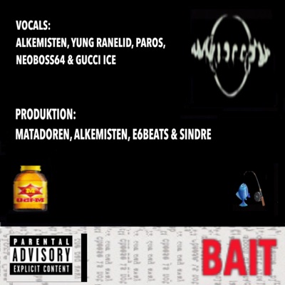 Bait (feat. NeoBoss64 & Gucci Ice) [Singelversion] - Single