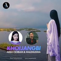 Khoijangbi - Single - Arbin Soibam & Malemleima