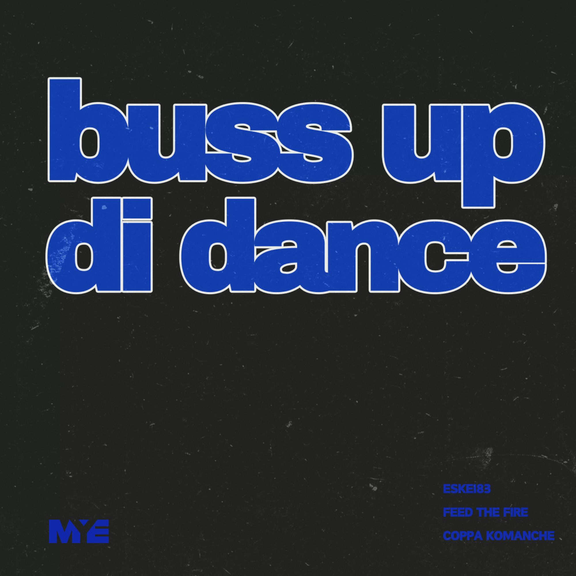 Buss up Di Dance - Single