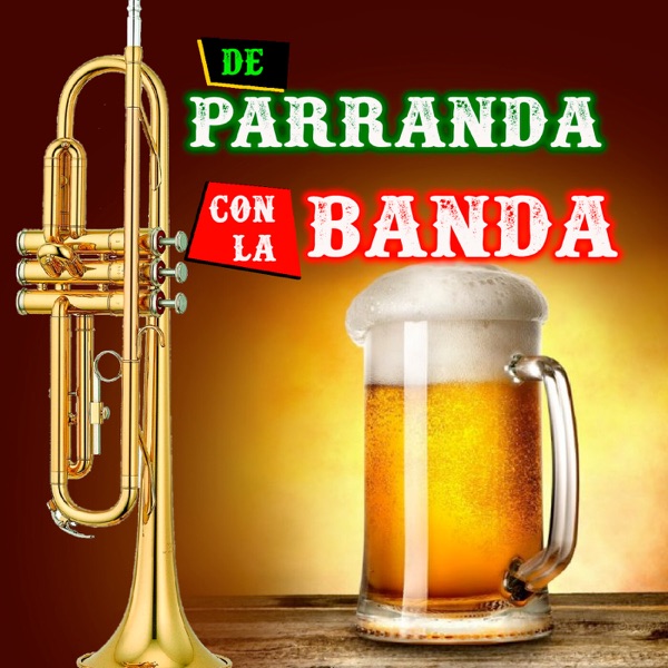 De Parranda Con La Banda (Banda)