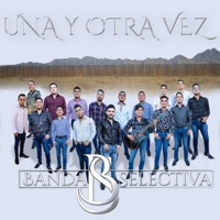Una y Otra Vez - Single - Banda Selectiva de Angel Romero 