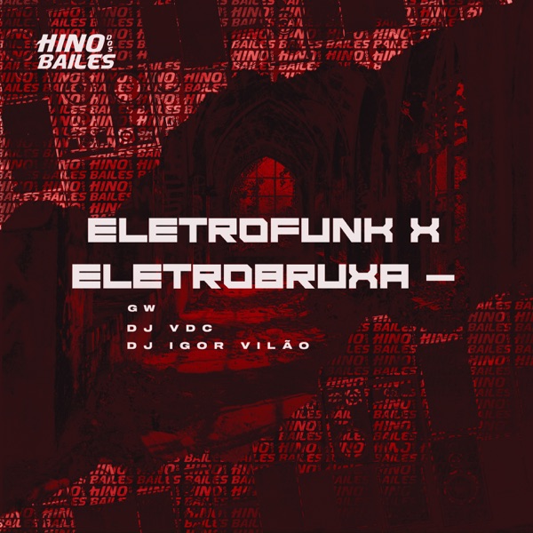 Eletrofunk X Eletrobruxa -