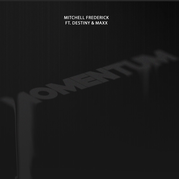 Momentum (feat. Destiny & Maxx) - Single