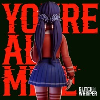 You're All Mine (MiSide) - Single - Glitch Whisper