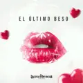 El Ultimo Beso;