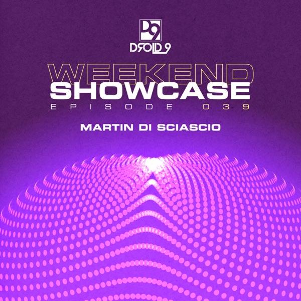 Droid9 Weekend Showcase 039 (DJ Mix)