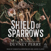 Shield of Sparrows (Shield of Sparrows) - Devney Perry