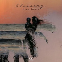 Blessing - Single - Bina Butta