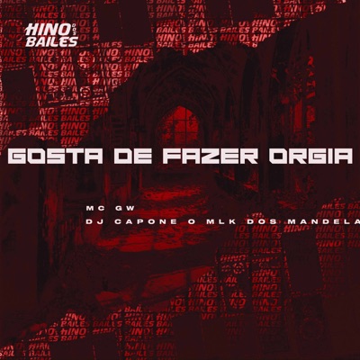 Gosta de Fazer Orgia - Single