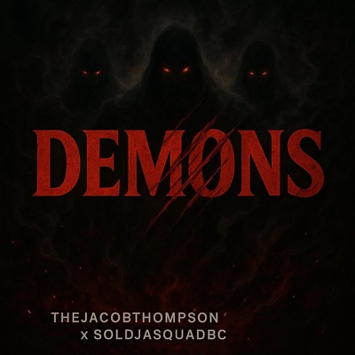 Demons (feat. Soldjasquad BC) - Single