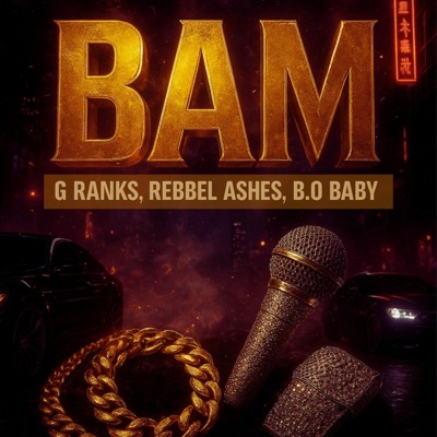 BAM (feat. Rebbel Ashes & B.O Baby) - Single
