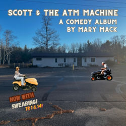 Scott &amp; the ATM Machine - Mary Mack Cover Art