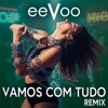 Vamos com Tudo  Remix