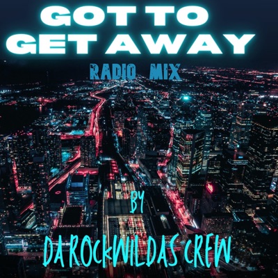 Got to Get Away - Single