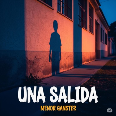 Una Salida (feat. Menor Ganster) - Single