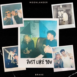 Just Like You (feat. Brake) MoonLander