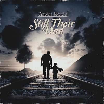 Still Their Dad - Single