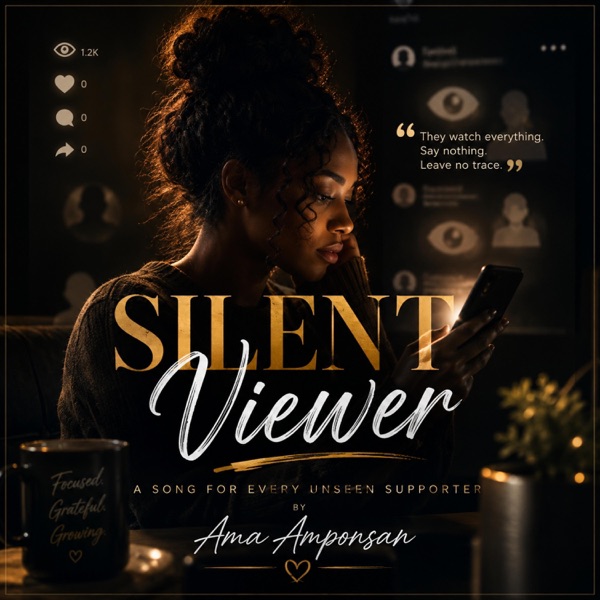 Silent Viewers (feat. Ama Amponsah)
