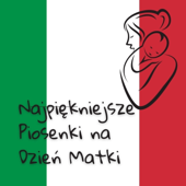 Najpiękniejsze Piosenki na Dzień Matki