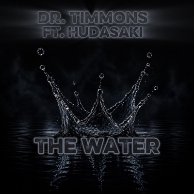 The Water (feat. Hudasaki) - Single