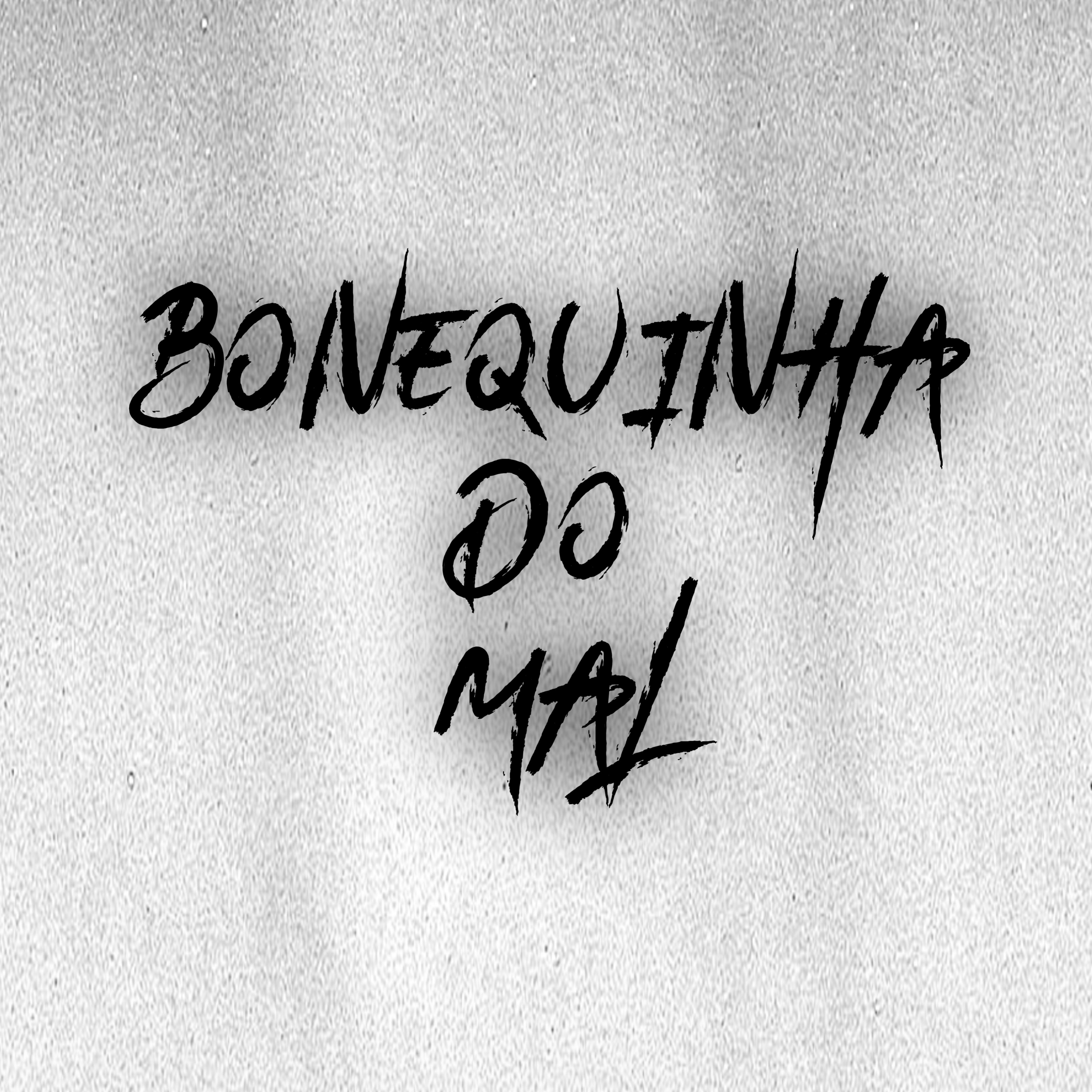 Bonequinha Do Mal - Single