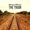 Miriam Altman - The Train