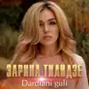 Zarina Tilidze - Dardiani Guli