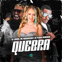 Quebra - Single - MC Marangoni, DJ PEDRO HENRIQUE & DJ Lindão