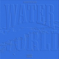 WATER WORLD - dannydukess