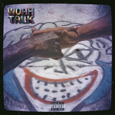 Woah Talk (feat. B. Nyce)