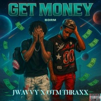 Get Money (feat. OTM Thraxx) - Single - Jwavvy512
