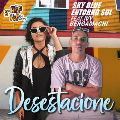 Desestacione (feat. Ivy Bergamaschi) [Hip Hop Sem Fronteiras] - Single