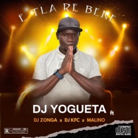 DJ YOGUETA - E TLA RE BENE (feat. DJ ACTIVE)