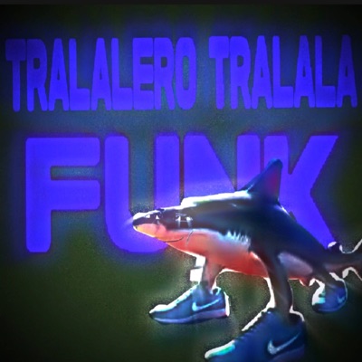 TRALALERO TRALALA FUNK - EP
