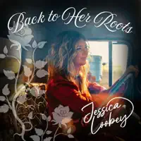 Back To Her Roots — Jessica Loobey