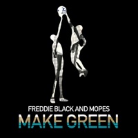 Make Green - EP - Freddie Black & Mopes