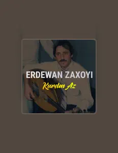 Dengarkan Erdewan Zaxoyi, tonton video musik, baca bio, lihat tanggal tur & lainnya!