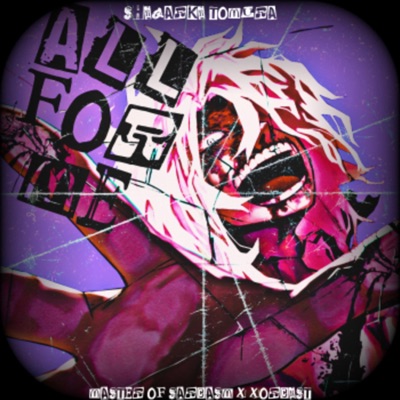All For Me (feat. XORCIST) - Single