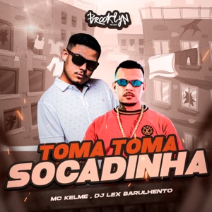 Toma Toma Socadinha