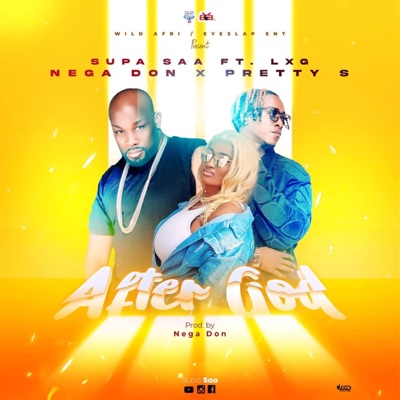 AFTER GOD NA ME (feat. Nega Don & Pretty S) - Single